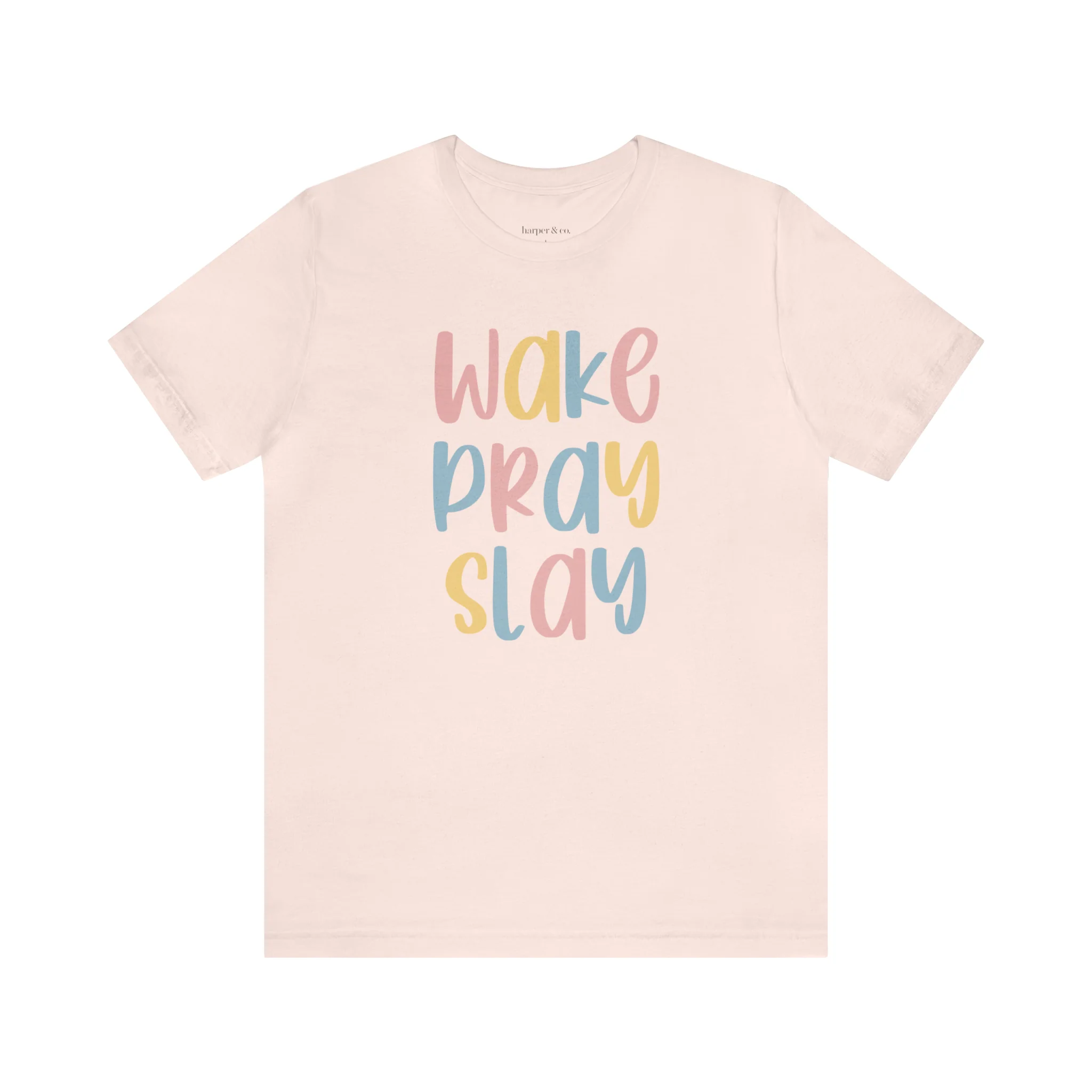 Wake Pray Slay Unisex Jersey Short Sleeve Tee