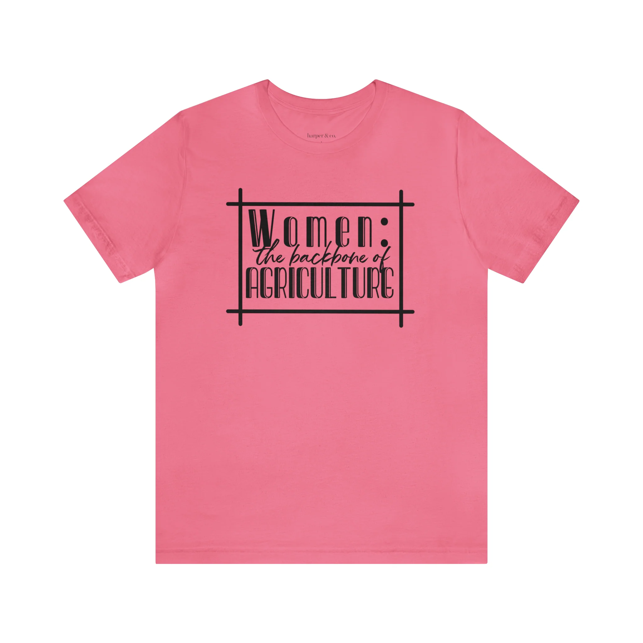 Women: The Backbone of Ag Unisex Jersey Short Sleeve Tee