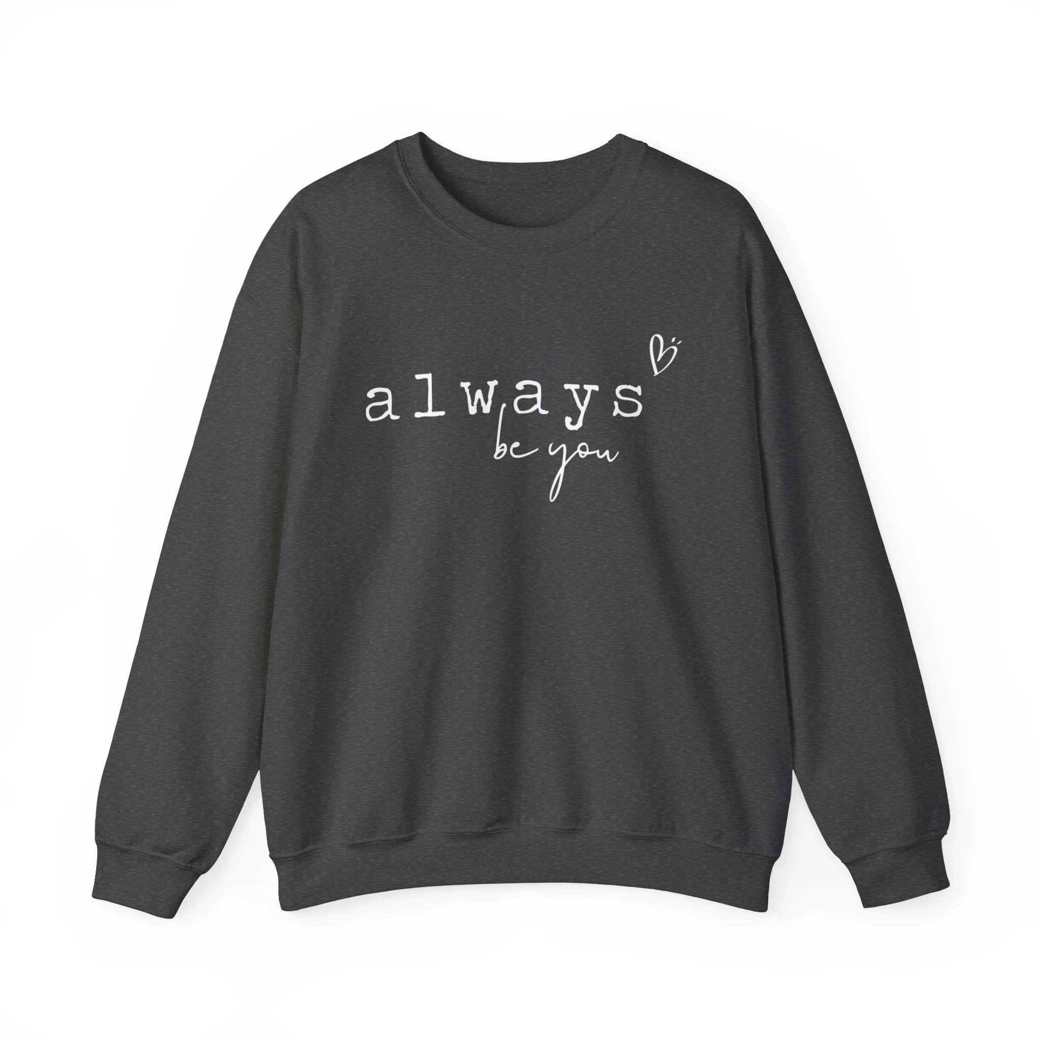 Always Be You Jersey Sweatshirt