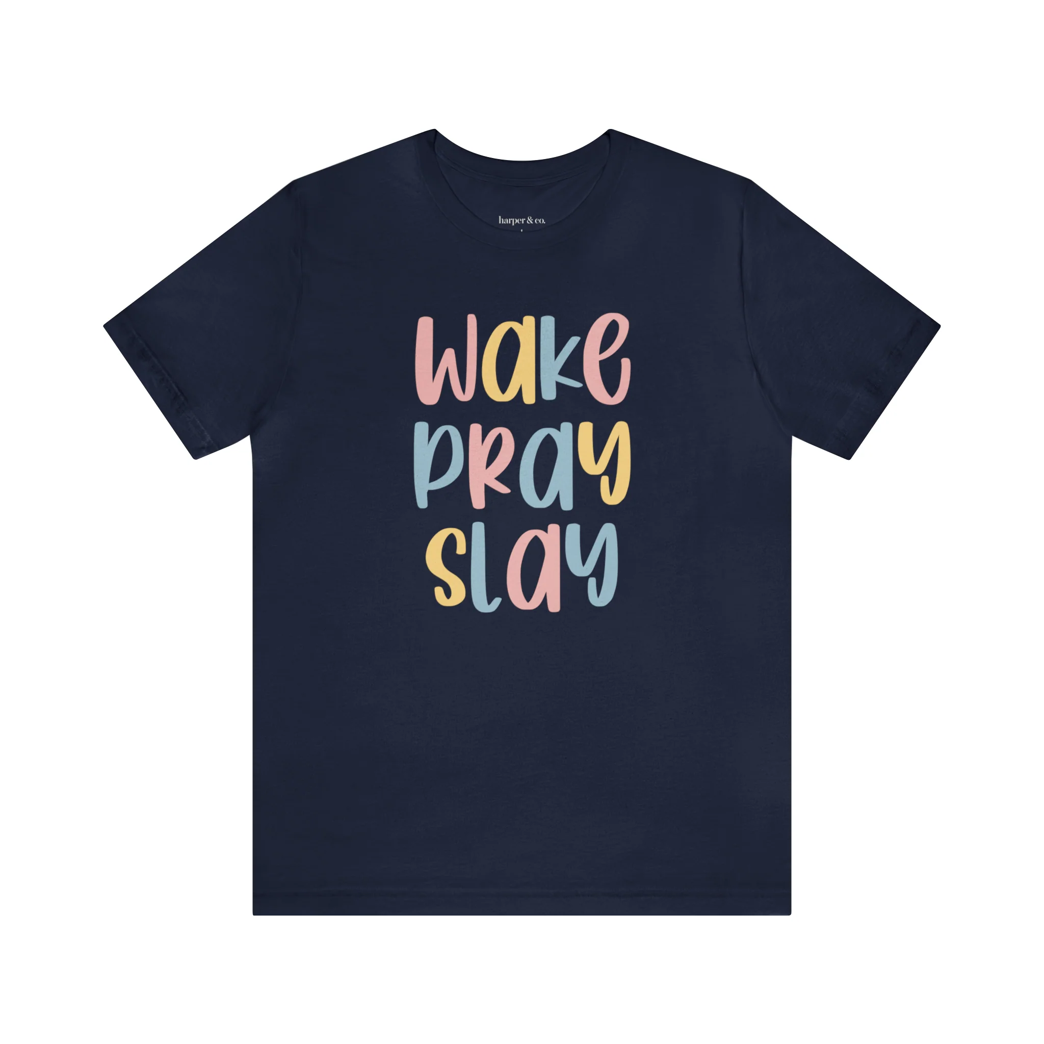 Wake Pray Slay Unisex Jersey Short Sleeve Tee