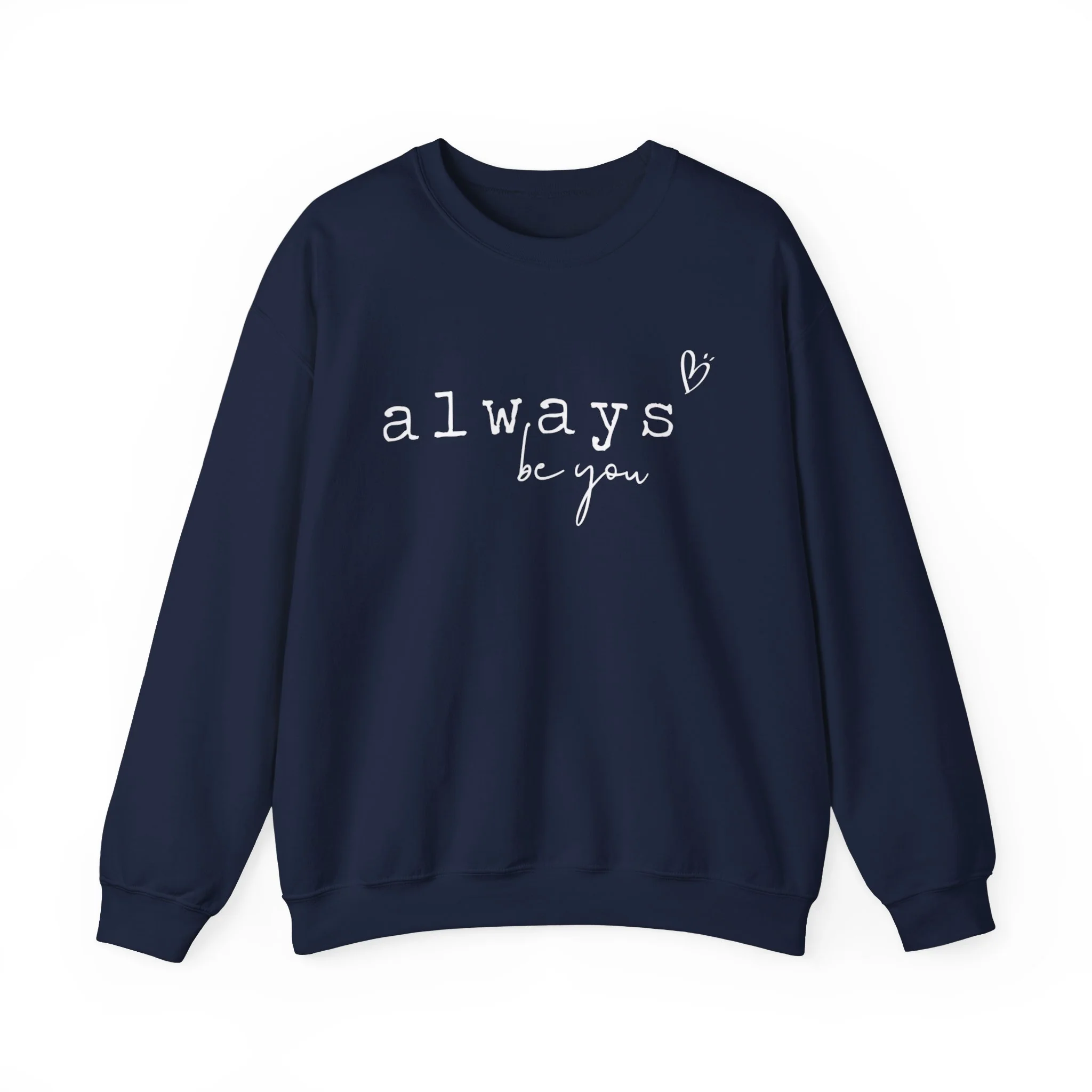 Always Be You Jersey Sweatshirt