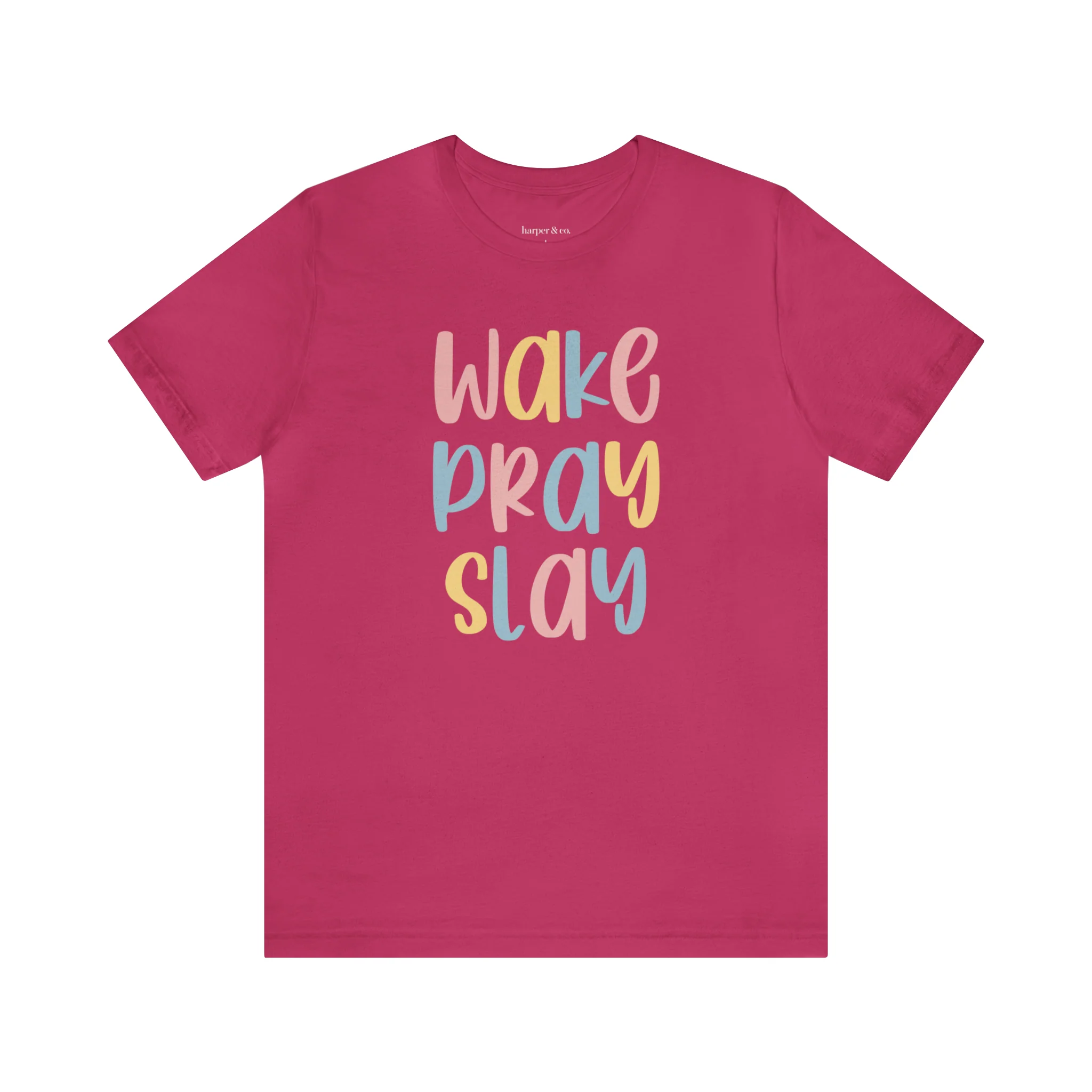 Wake Pray Slay Unisex Jersey Short Sleeve Tee