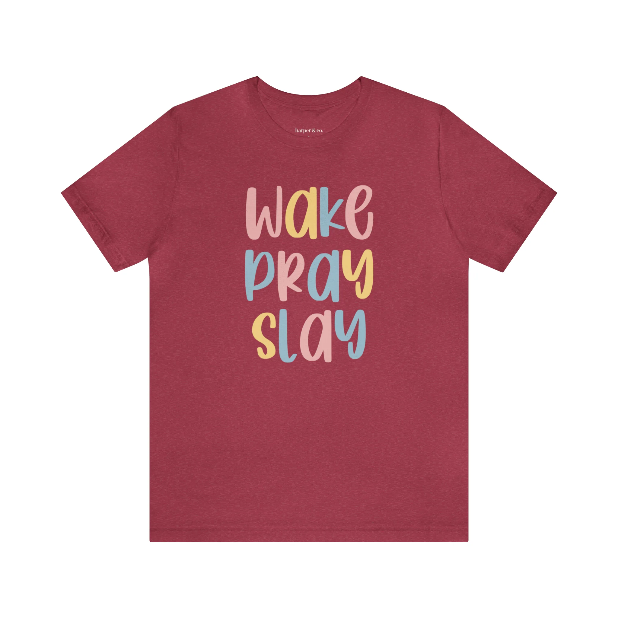 Wake Pray Slay Unisex Jersey Short Sleeve Tee