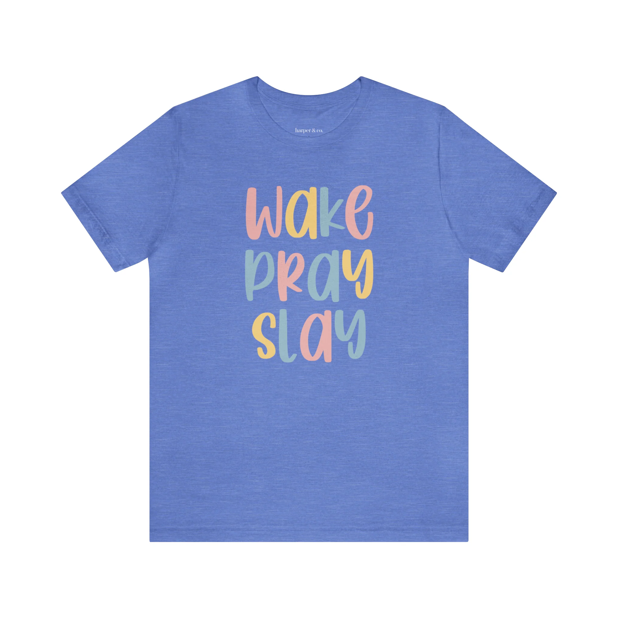 Wake Pray Slay Unisex Jersey Short Sleeve Tee